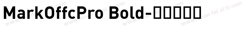 MarkOffcPro Bold字体转换